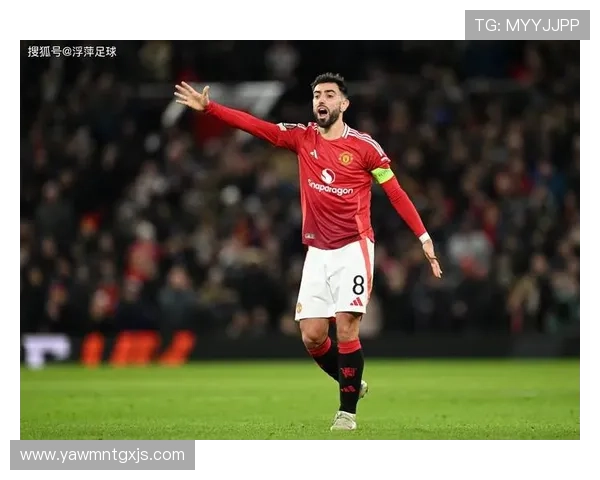 B费高风险传球的创造力本质解析 B费高风险传球的创造力本质解析